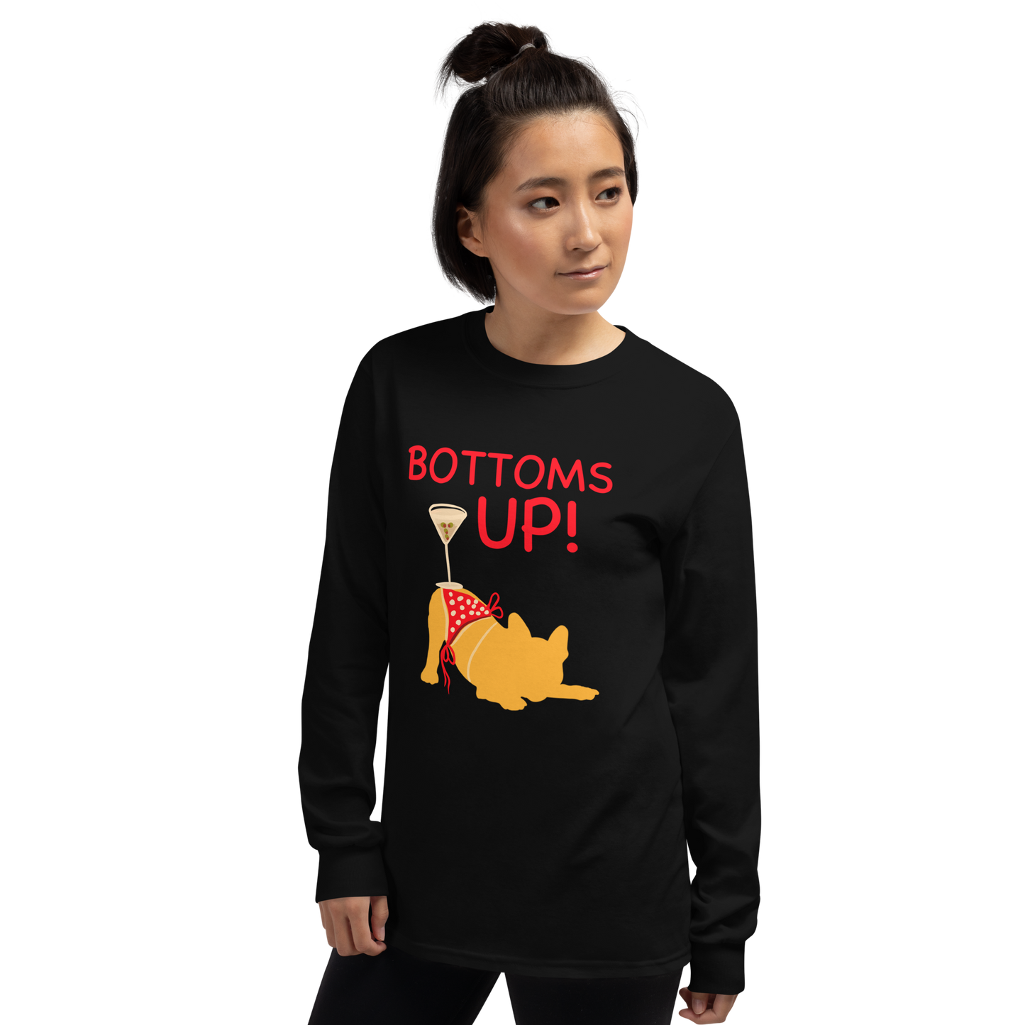 BOTTOMS UP Long Sleeve Shirt