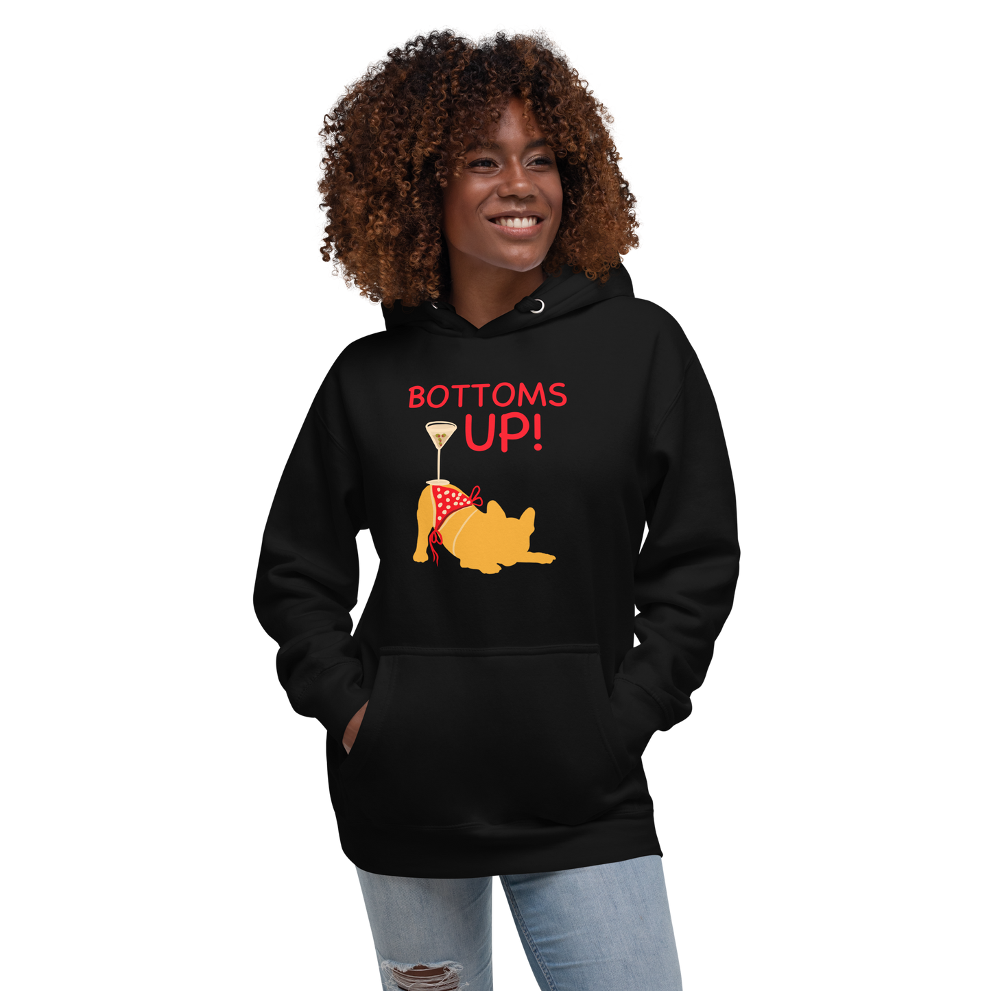 BOTTOMS UP Hoodie