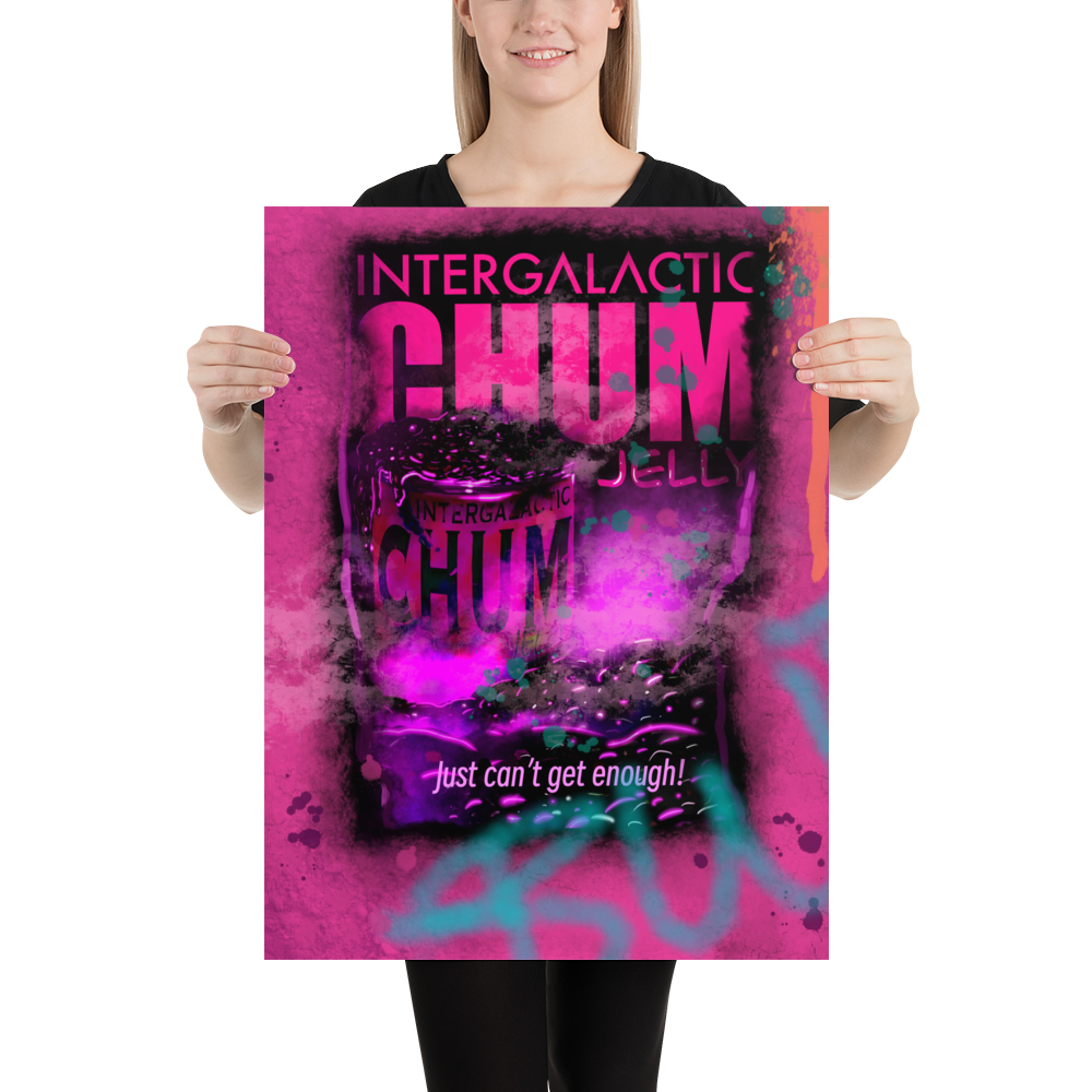 INTERGALACTIC CHUM JELLY Poster