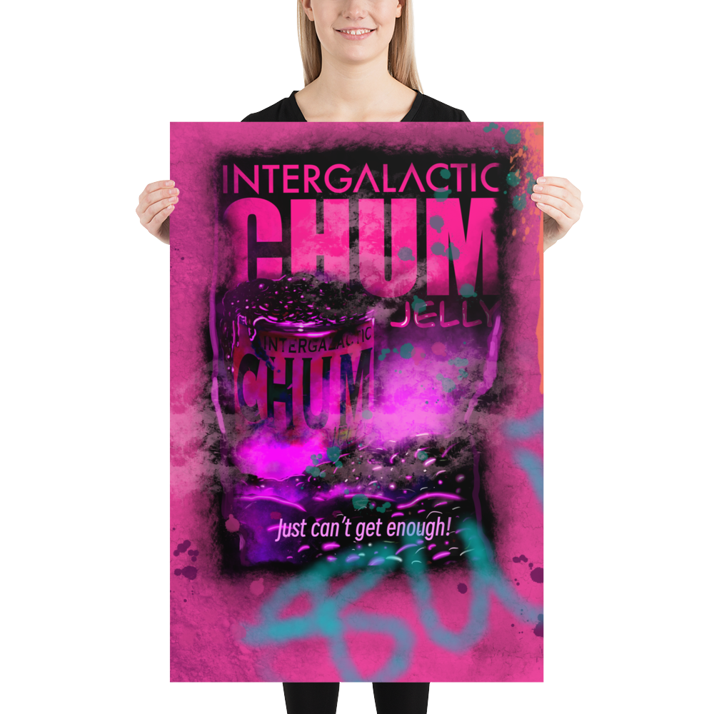 INTERGALACTIC CHUM JELLY Poster