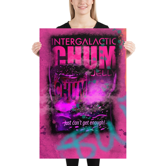 INTERGALACTIC CHUM JELLY Poster