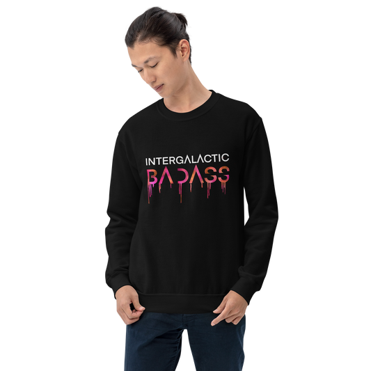 INTERGALACTIC BADASS Sweatshirt